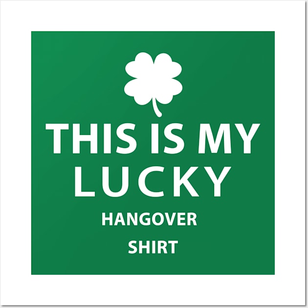 this is my lucky hangover shirt st patrick day shirt men Wall Art by amitsurti